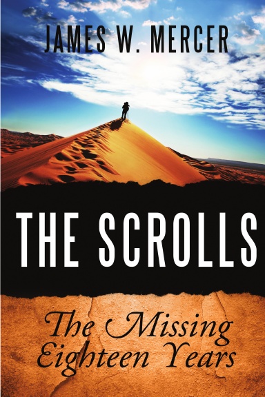 THE SCROLLS: The Missing Eighteen Years