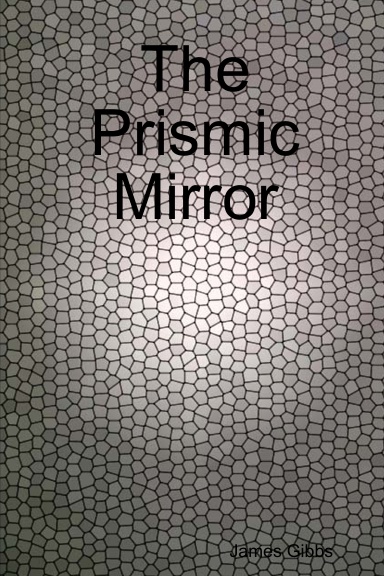 The Prismic Mirror