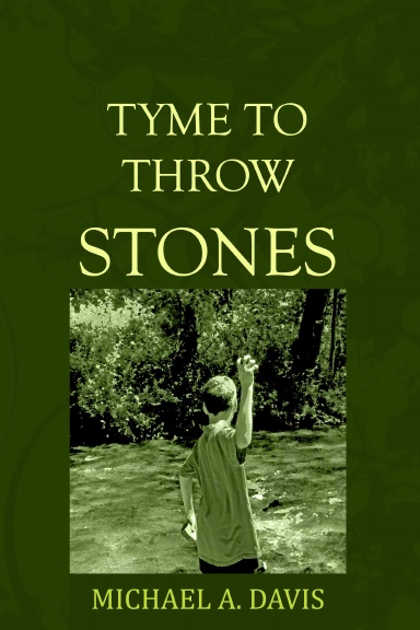 TYME TO THROW STONES