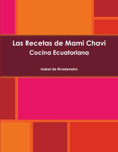 Las Recetas de Mami Chavi