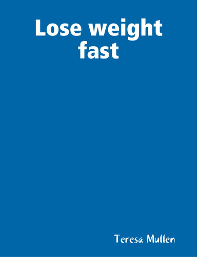 Lose weight fast