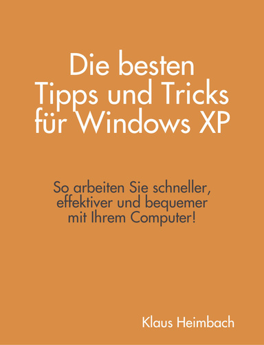 Die besten Tipps und Tricks für Windows XP