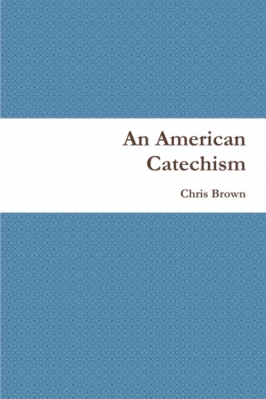 An American Catechism