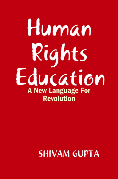 Human Rights Education: A New Language For Revolution