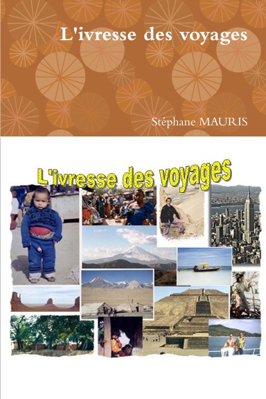 L'ivresse des voyages