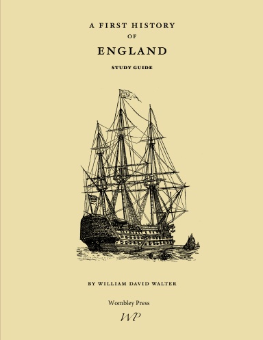 A First History of England (Study Guide)