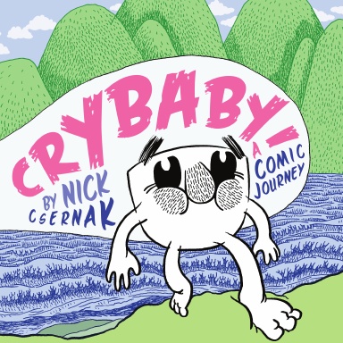 Crybaby!  A comic journey.