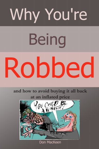 Why You're Being Robbed