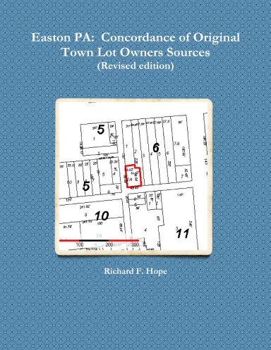 Easton PA:  Concordance of Original Town Lot Owners Sources