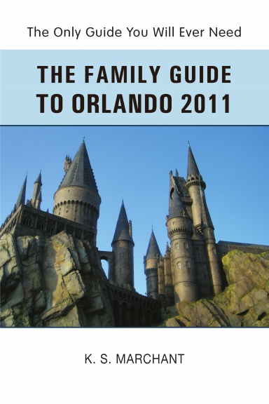 The Family Guide To Orlando 2011