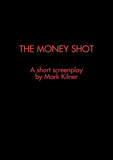 The Money Shot