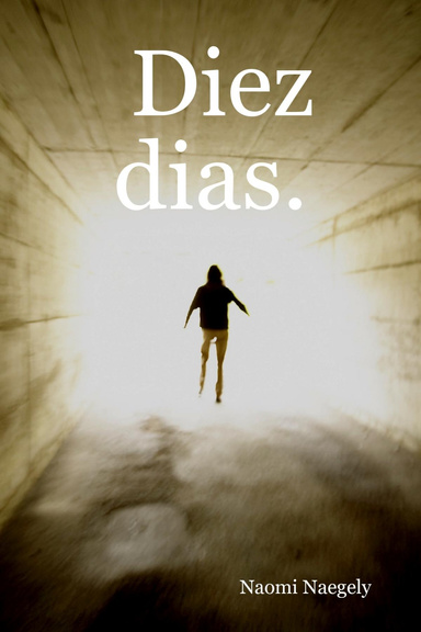 Diez dias.