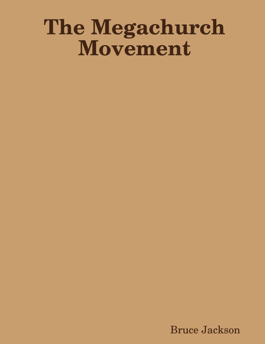 The Megachurch Movement