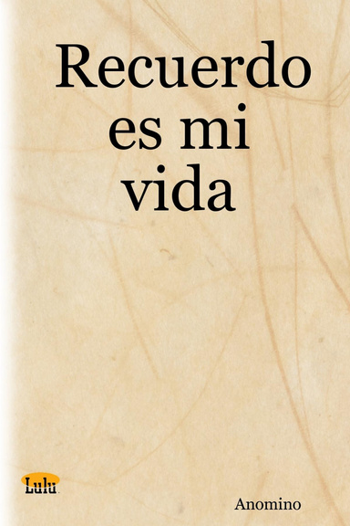 Recuerdo es mi vida