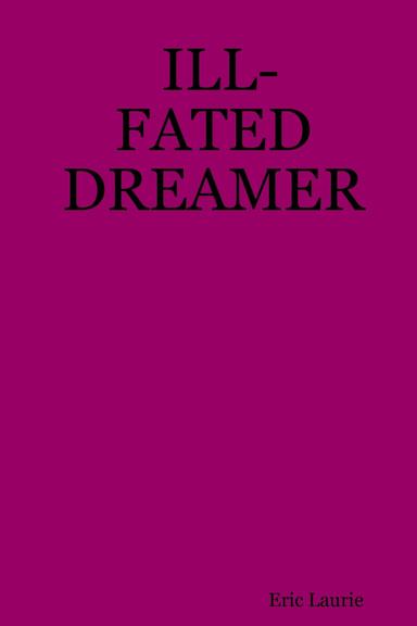 ILL-FATED DREAMER
