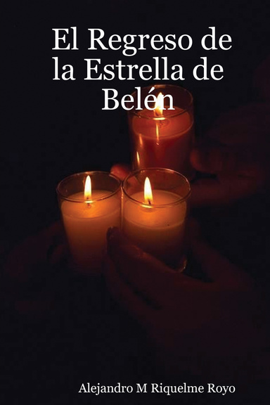 El Regreso de la Estrella de Belén