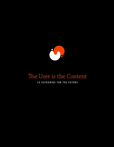 The User is the Content
