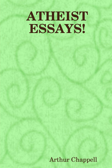 ATHEIST ESSAYS!
