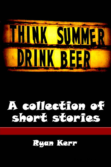 Think Summer, Drink Beer