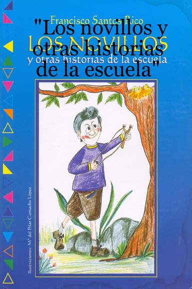 "Los novillos y otras historias de la escuela"