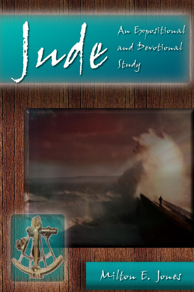 Jude, An Expositional and Devotional Study