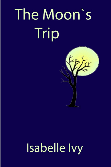 The Moon`s Trip
