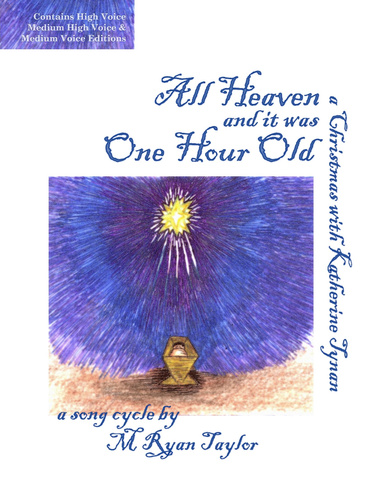 All Heaven and it was One Hour Old : contains Medium, Medium High & High Voice editions