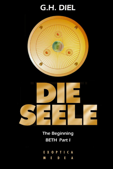 Die Seele, The Beginning - Part I of the Beth Trilogy