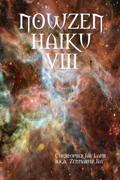 NOWZEN HAIKU VIII