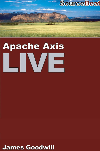 Apache Axis Live: A Web Services Tutorial