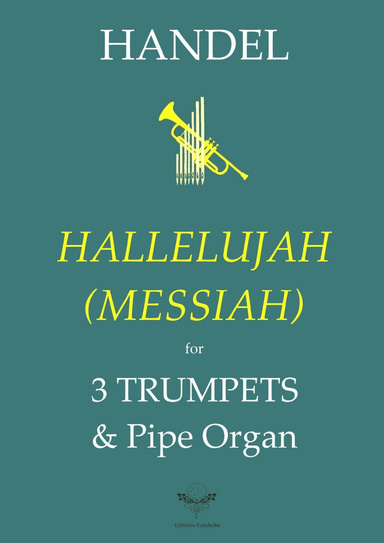 HALLELUJAH - MESSIAH for 3 C Trumpets & Organ
