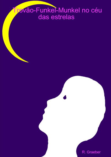 Trovão-Funkel-Munkel no céu das estrelas