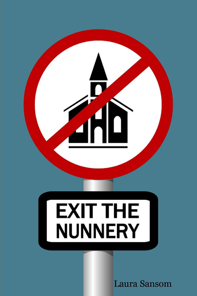Exit the Nunnery