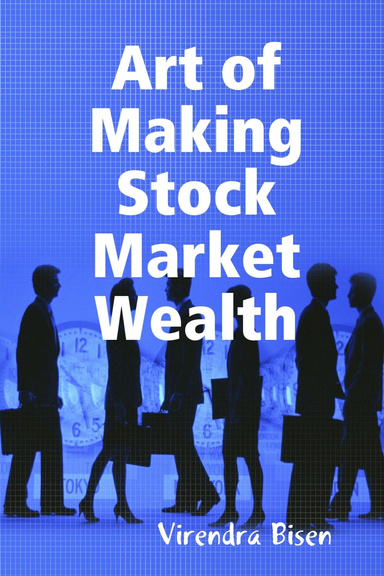 Art of Making Stock Market Wealth