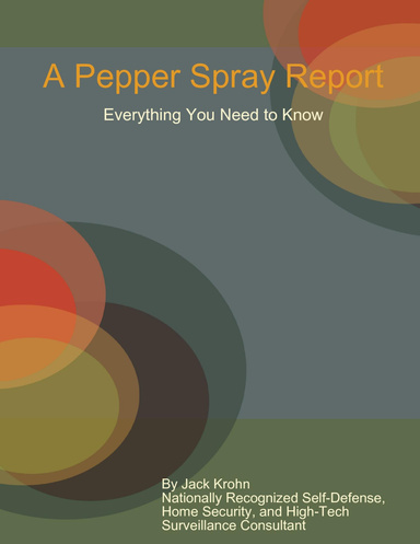 A Pepper Spray Report