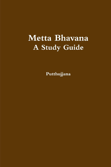 Metta Bhavana - A Study Guide