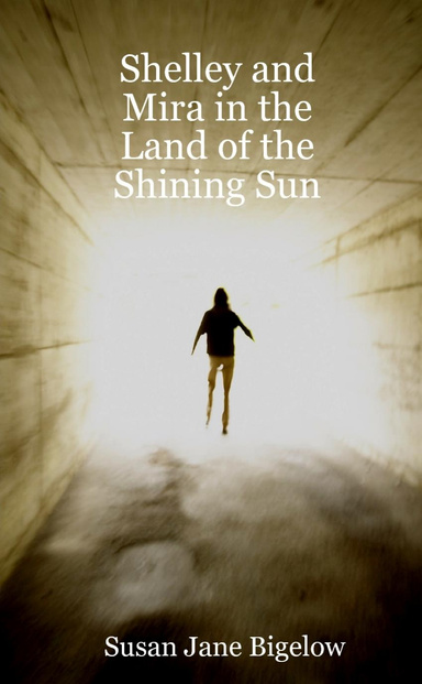 Shelley and Mira in the Land of the Shining Sun
