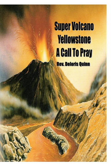 Super Volcano Yellowstone A Call to Pray