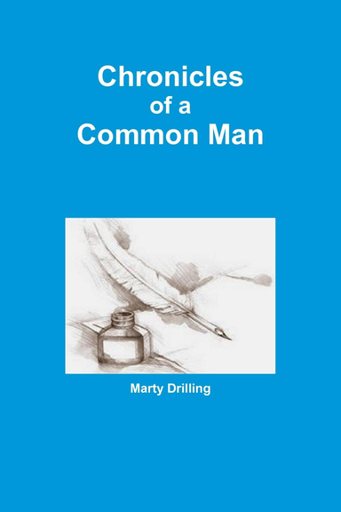 Chronicles of a Common Man