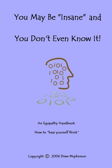 You May Be “Insane” and You Don’t Even Know It!