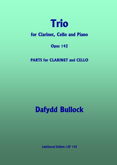 Trio for Clarinet, Cello and Piano, Opus 142 CLARINET and CELLO PARTS