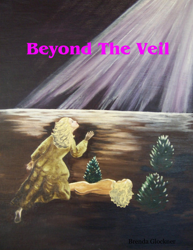 Beyond the Veil