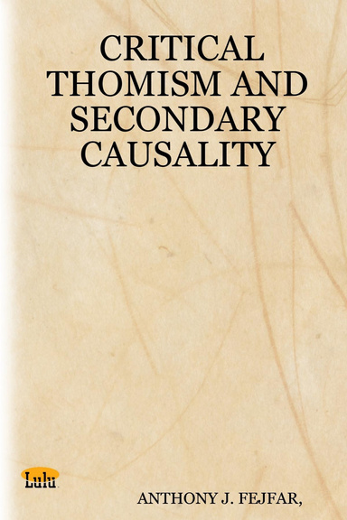 CRITICAL THOMISM AND SECONDARY CAUSALITY