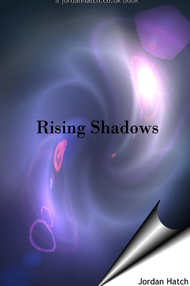 Rising Shadows
