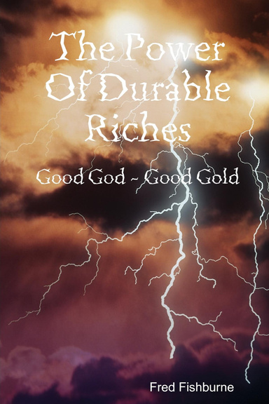 The Power Of Durable Riches