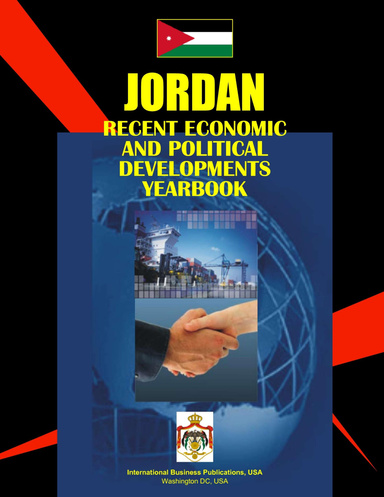 Jordan Recent Economic and Political Developments Yearbook