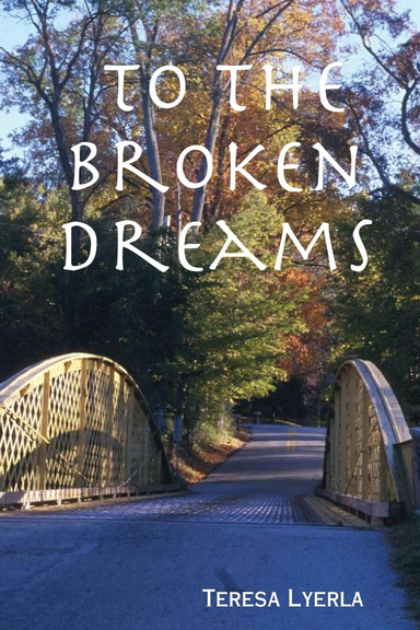 To the Broken Dreams