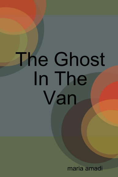 The Ghost In The Van