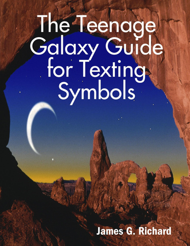 The Teenage Galaxy Guide for Texting Symbols