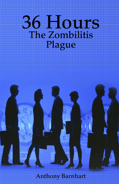 36 Hours: The Zombilitis Plague